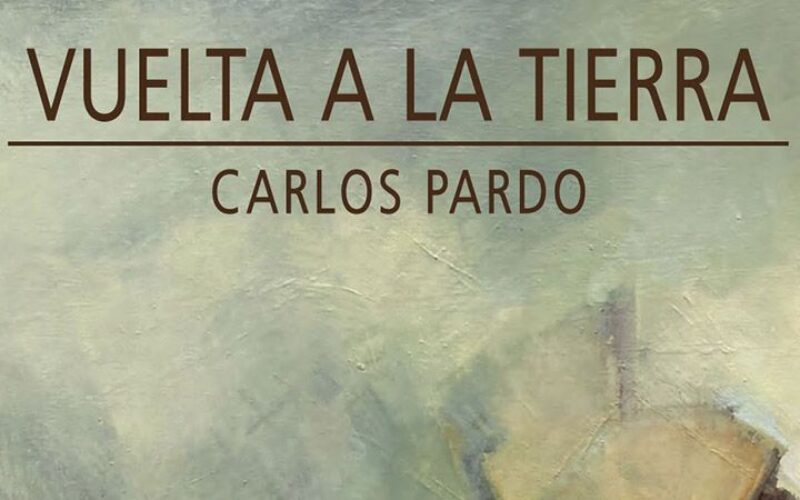 Exposición Vuelta a la tierra de Carlos Pardo